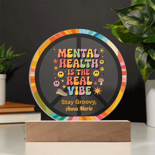 Mental Health Is Far Out 7" LED Acrylic Circle Plaque - Therapy Decor & Mental Health Gift - MySisterIsASurvivor