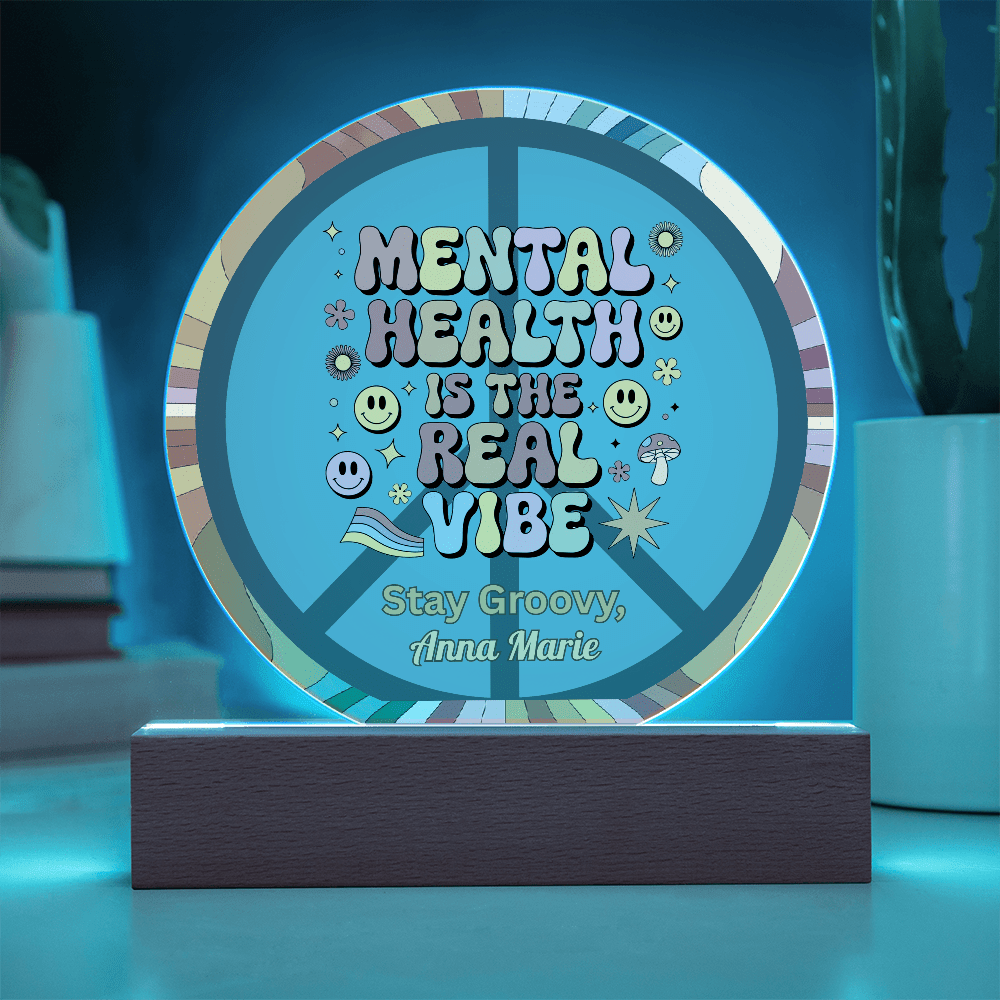 Mental Health Is Far Out 7" LED Acrylic Circle Plaque - Therapy Decor & Mental Health Gift - MySisterIsASurvivor