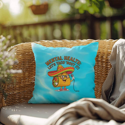 Shop our mental health lets taco bout it indoor outdoor pillow featuring the 18" x 18" style option from MySisterIsASurvivor.
