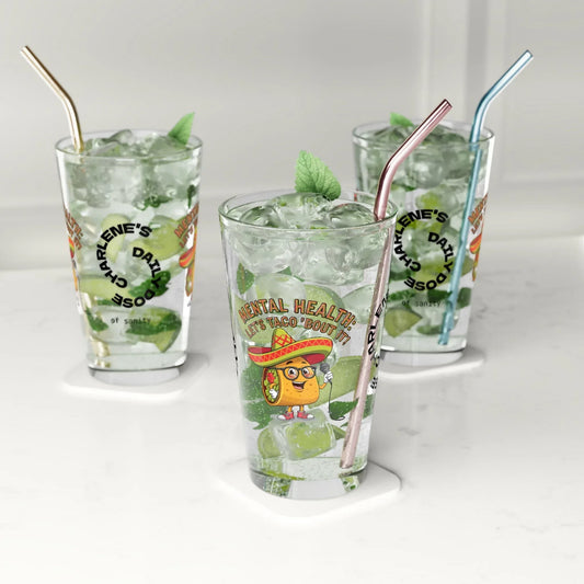 mental-health-lets-taco-bout-it-personalized-funny-pint-glass-custom-drinkware-with-attitude-humor-positive-vibes-3041389 - MySisterIsASurvivor