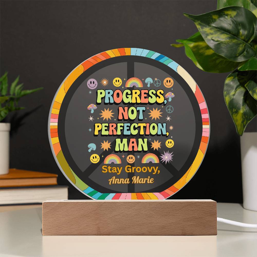 Progress, Not Perfection, Man 7" LED Acrylic Circle Plaque - Growth Mindset Gift - MySisterIsASurvivor