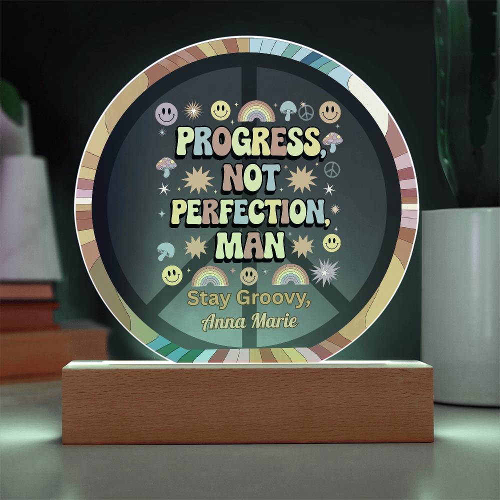 Progress, Not Perfection, Man 7" LED Acrylic Circle Plaque - Growth Mindset Gift - MySisterIsASurvivor