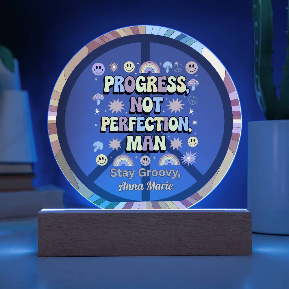 Progress, Not Perfection, Man 7" LED Acrylic Circle Plaque - Growth Mindset Gift - MySisterIsASurvivor
