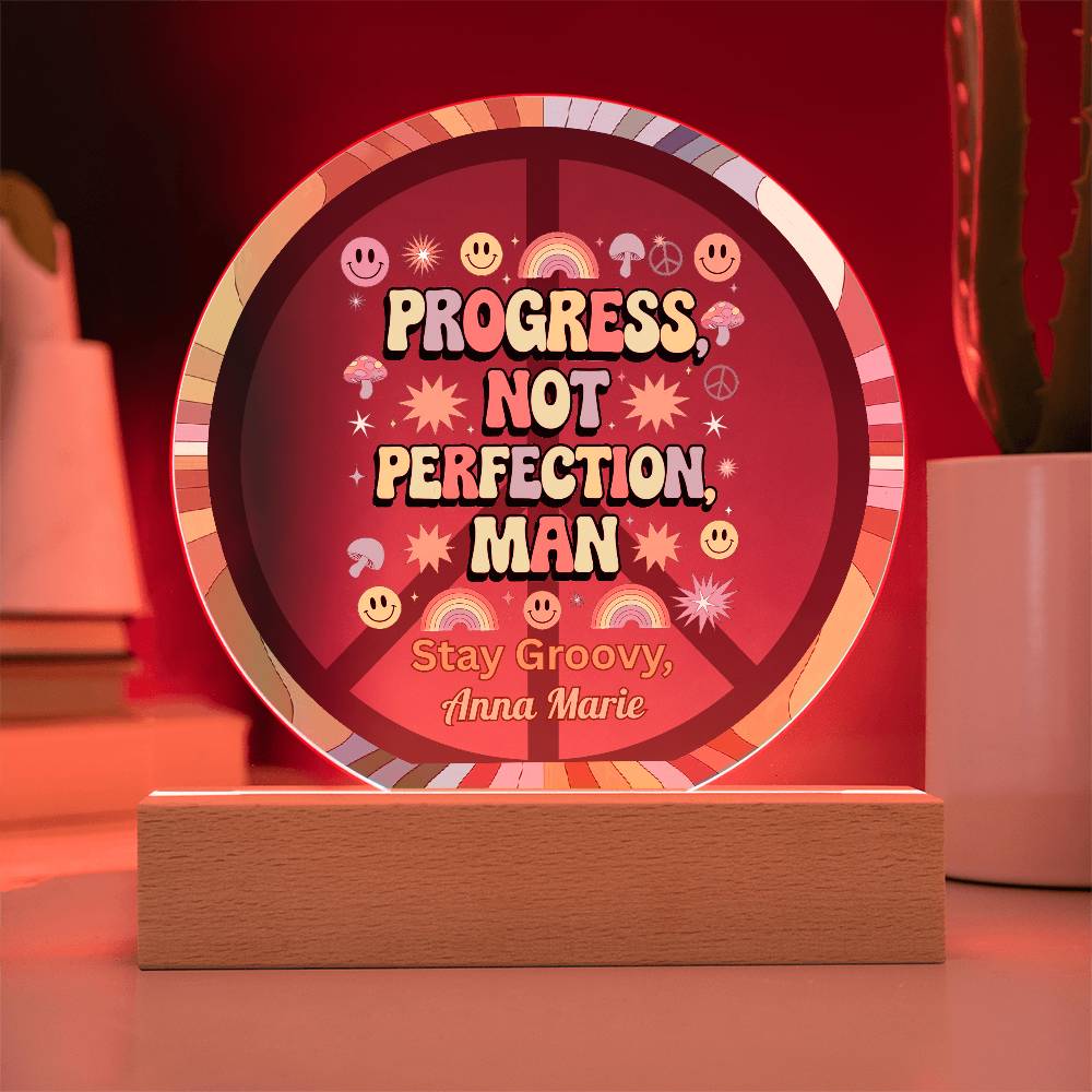 Progress, Not Perfection, Man 7" LED Acrylic Circle Plaque - Growth Mindset Gift - MySisterIsASurvivor