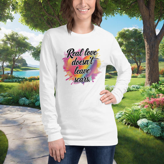 Real Love Doesn't Leave Scars on Unisex Long Sleeve T-Shirt, survivor empowerment, domestic abuse prevention, support tee