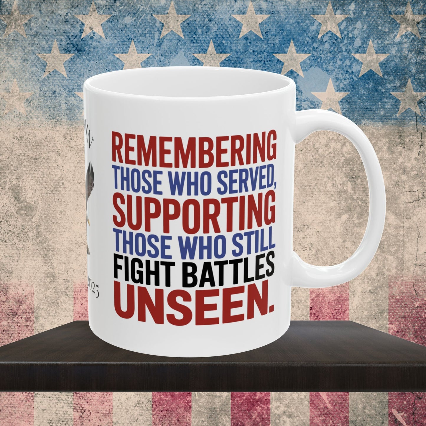 Custom Memorial Day mug with Remembering Those Who Served - PTSD support, military tribute