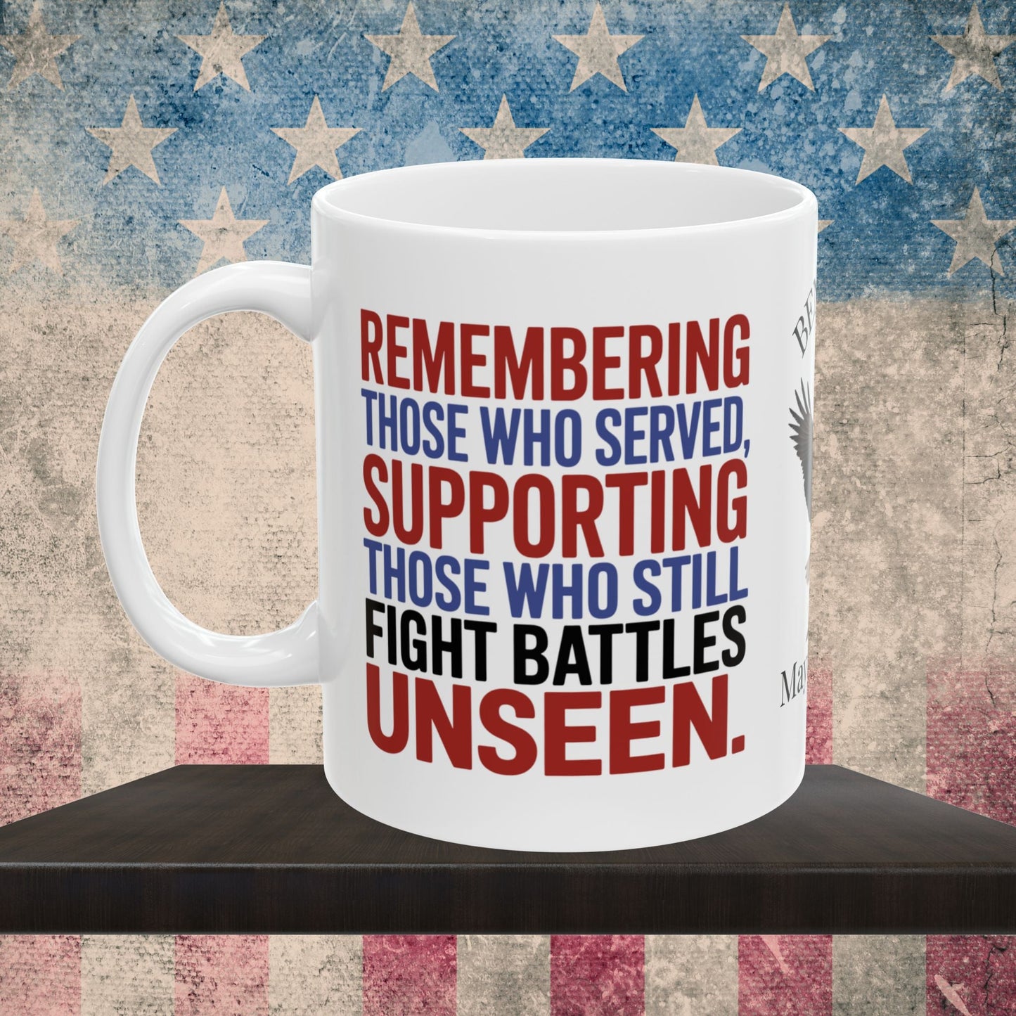 Custom Memorial Day mug with Remembering Those Who Served - PTSD support, military tribute