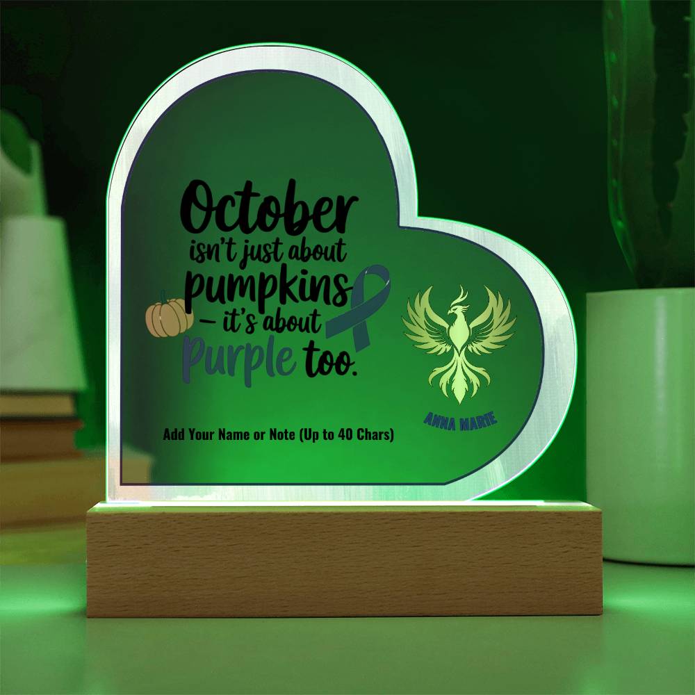 October Is About Purple Too 7" Personalized Acrylic Heart Plaque for Domestic Violence Awareness Sign Gift