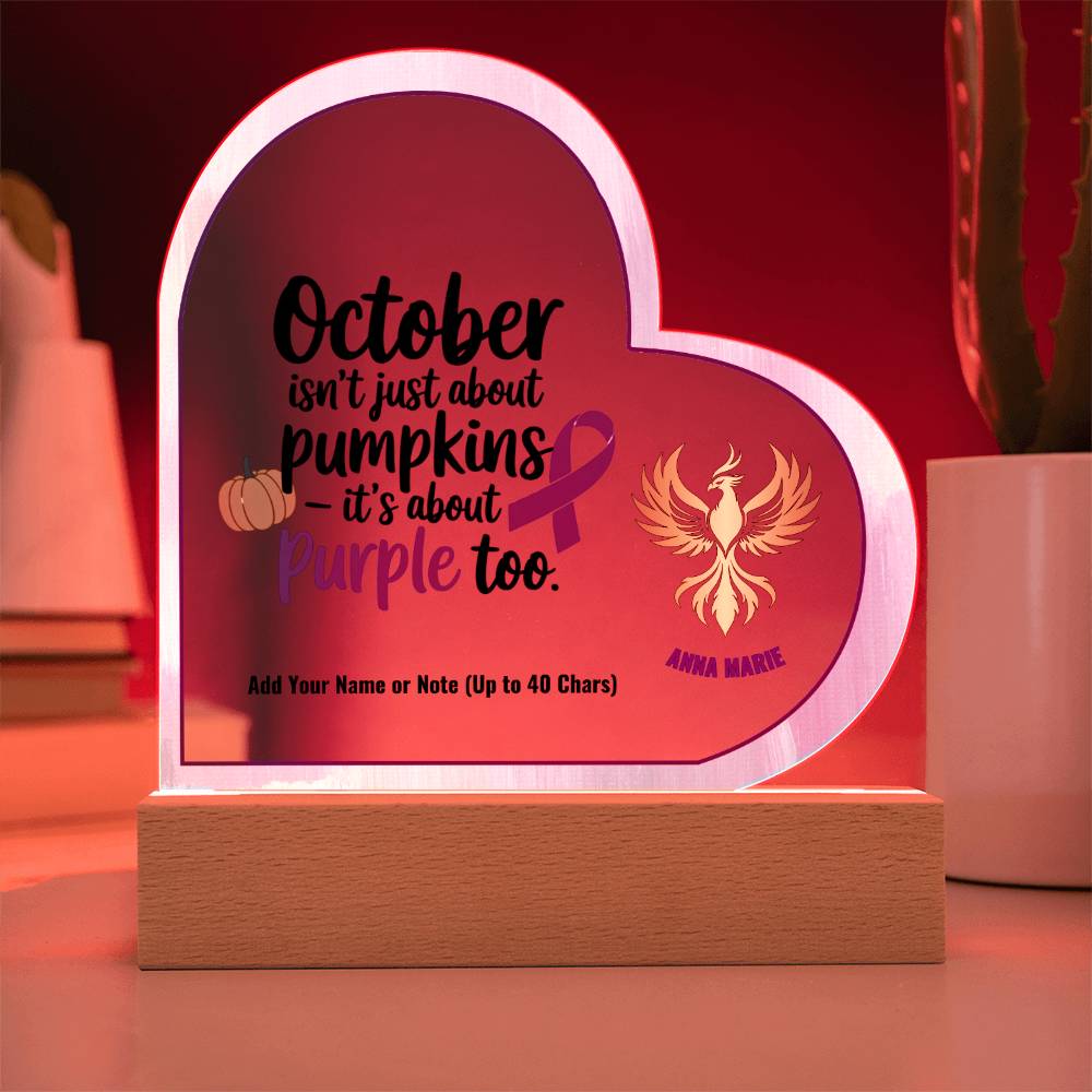 October Is About Purple Too 7" Personalized Acrylic Heart Plaque for Domestic Violence Awareness Sign Gift