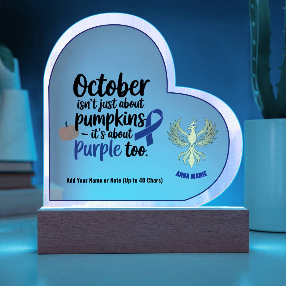 October Is About Purple Too 7" Personalized Acrylic Heart Plaque for Domestic Violence Awareness Sign Gift