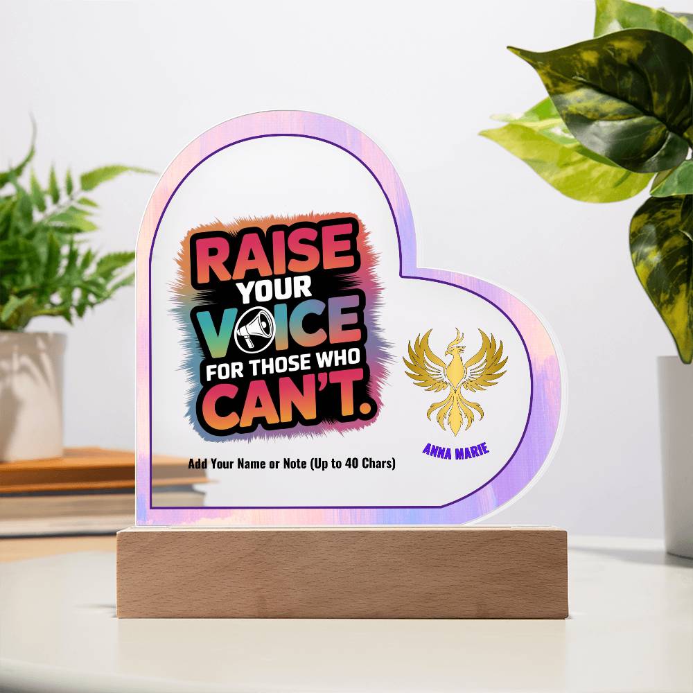 Raise Your Voice for Those Who Can’t 7" Personalized Acrylic Heart Plaque for Advocacy and Survivor Support