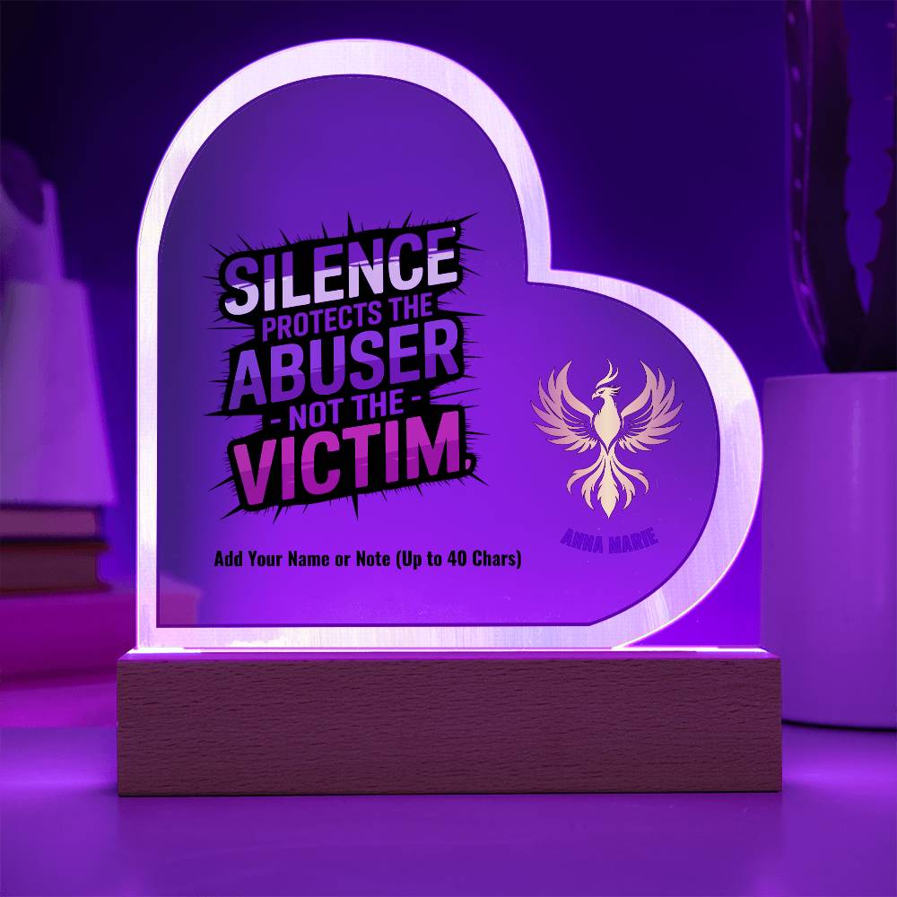 Silence Protects the Abuser Not the Victim 7" Personalized Acrylic Heart Plaque for Awareness and Support
