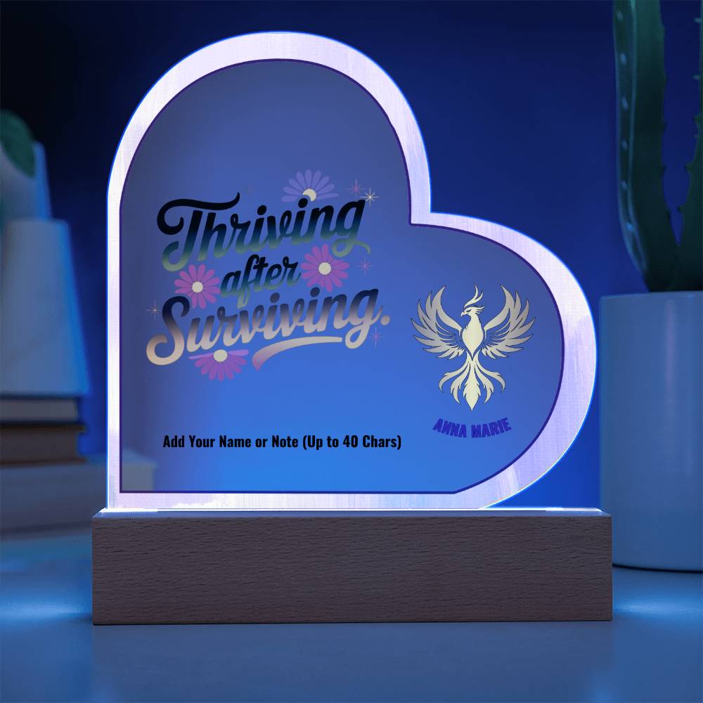 Thriving After Surviving 7" Personalized Acrylic Heart Plaque for Mental Health Support and Healing Gift