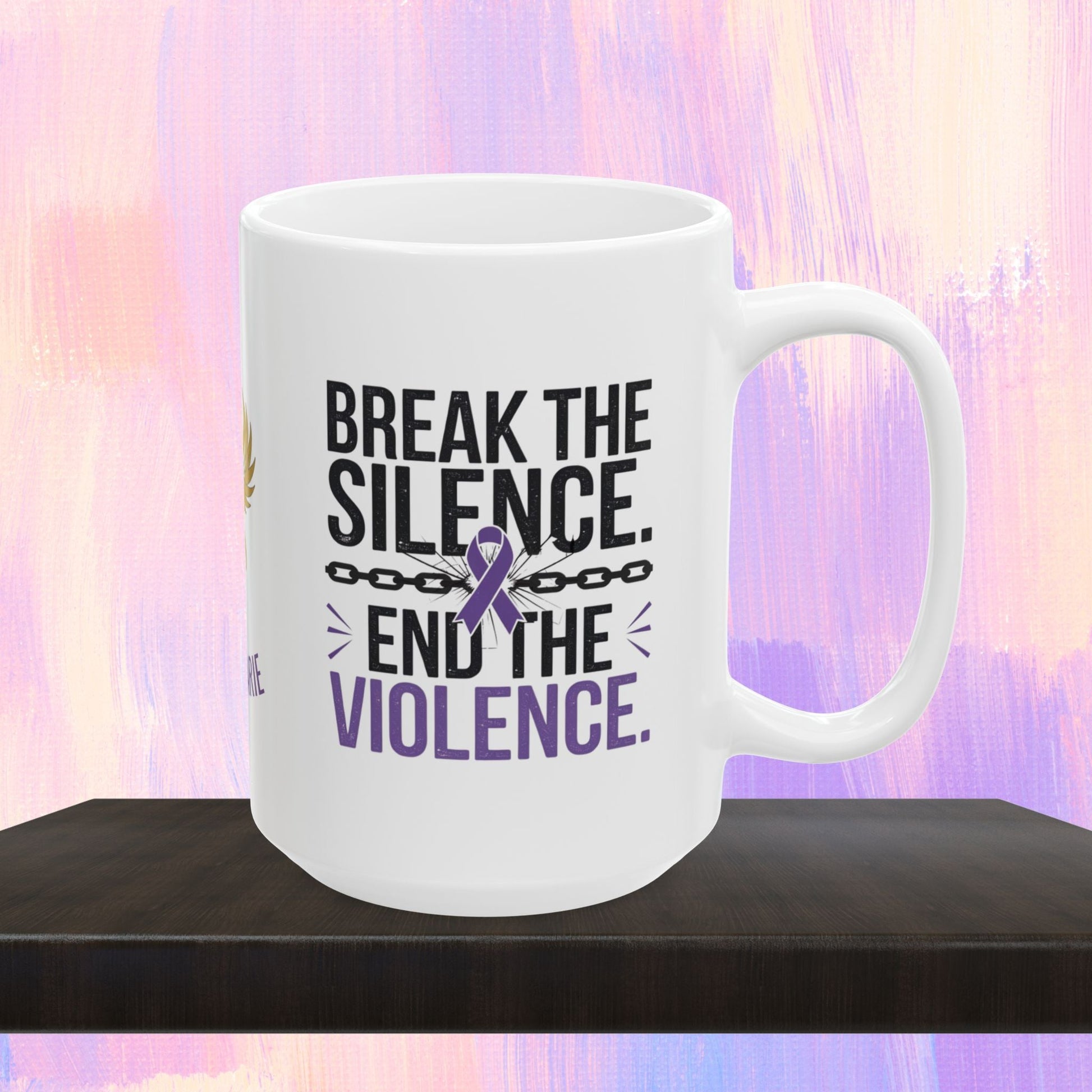 Empowerment mug with message to end domestic violence.