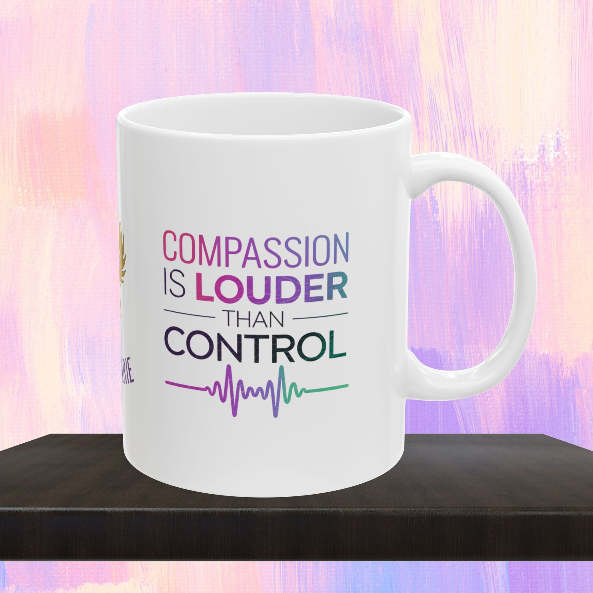 Mental health support mug with compassionate message.
