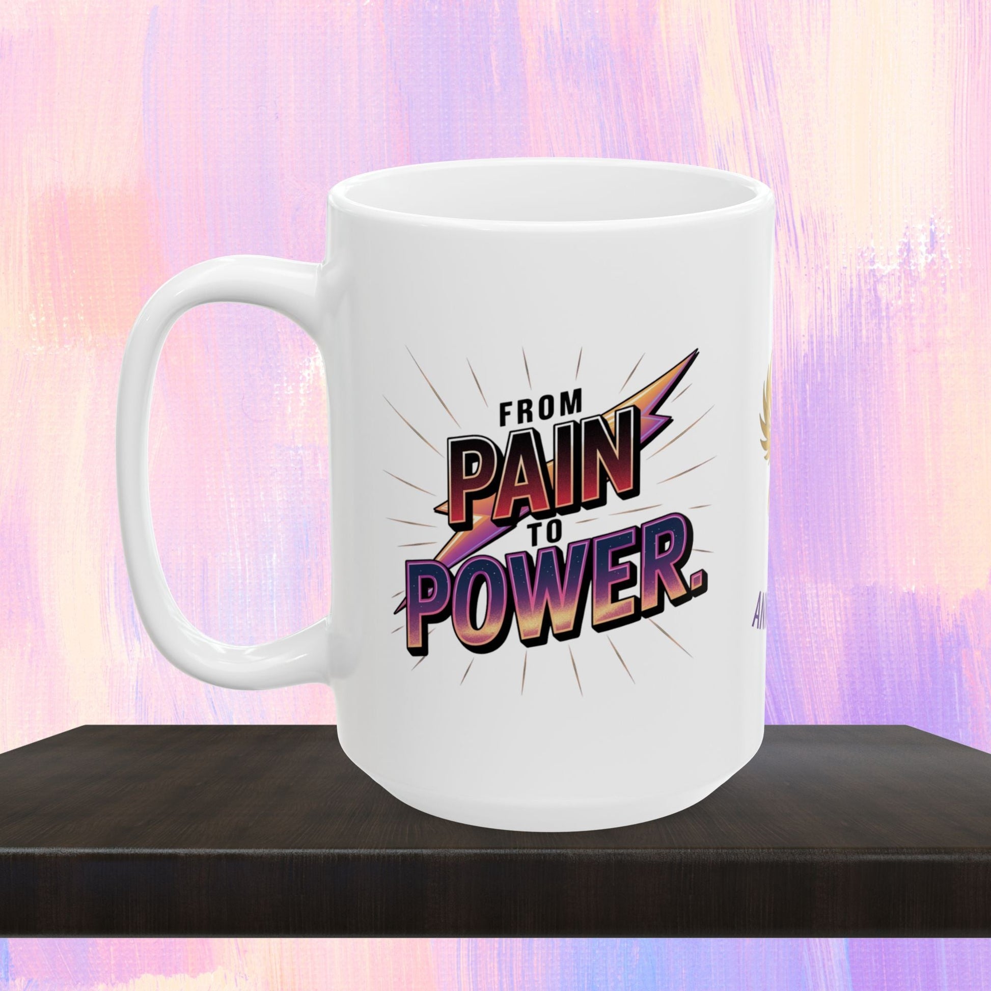 Inspirational mug promoting recovery and empowerment.