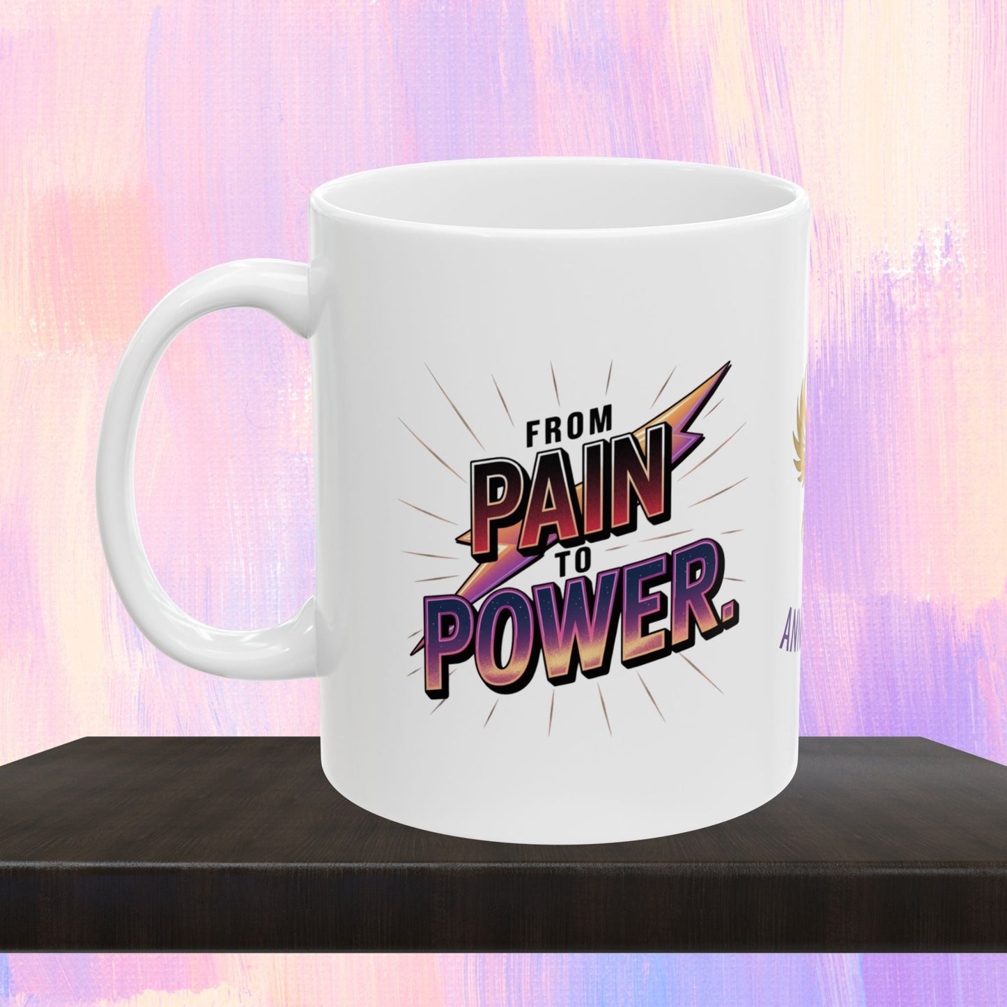 Inspirational mug promoting recovery and empowerment.