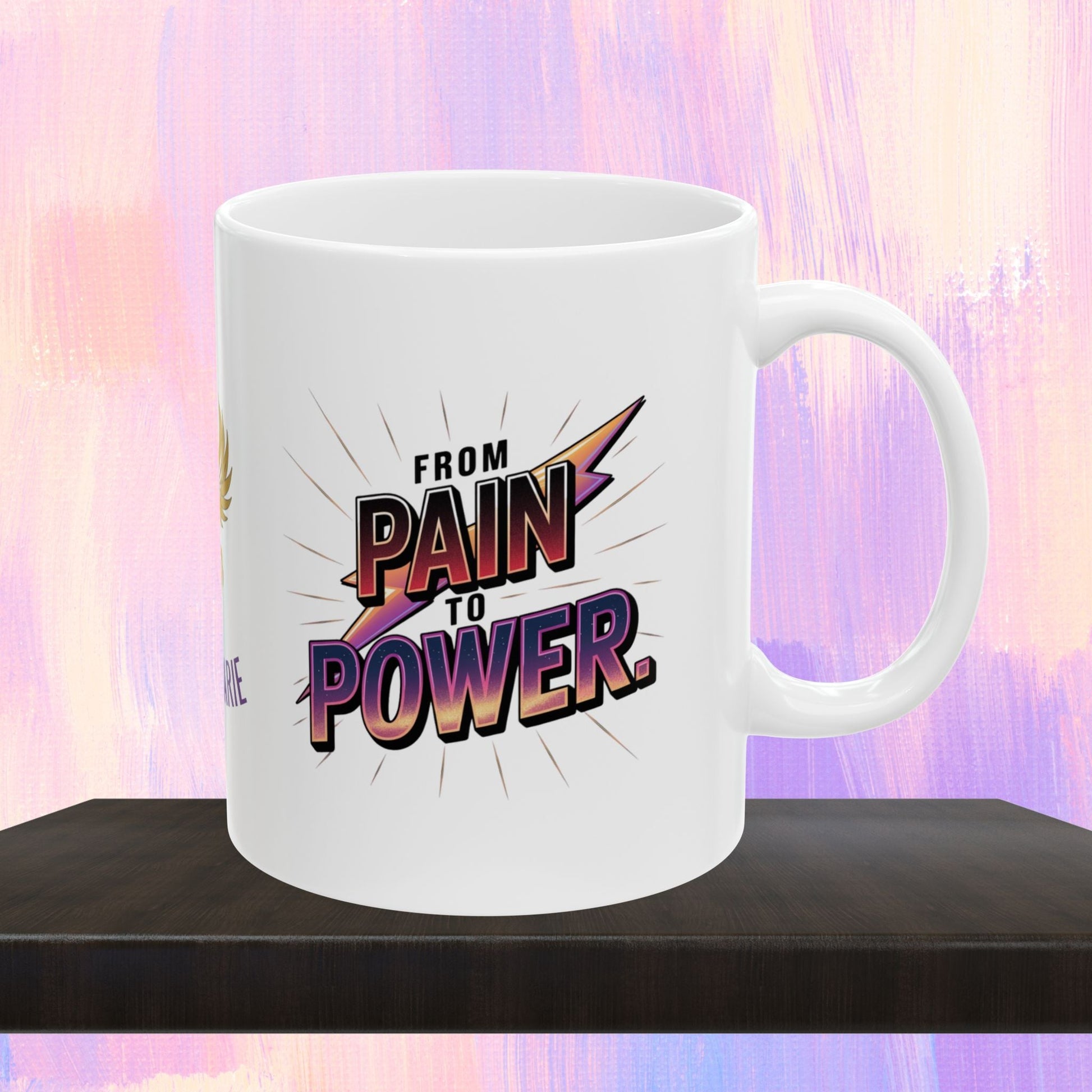 Inspirational mug promoting recovery and empowerment.