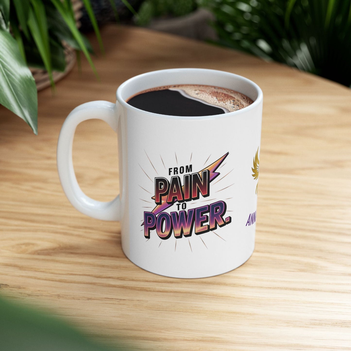 Inspirational mug promoting recovery and empowerment.