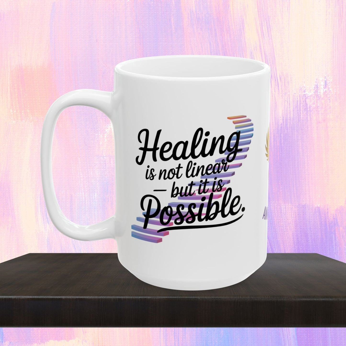 Healing mug with message of recovery and hope.