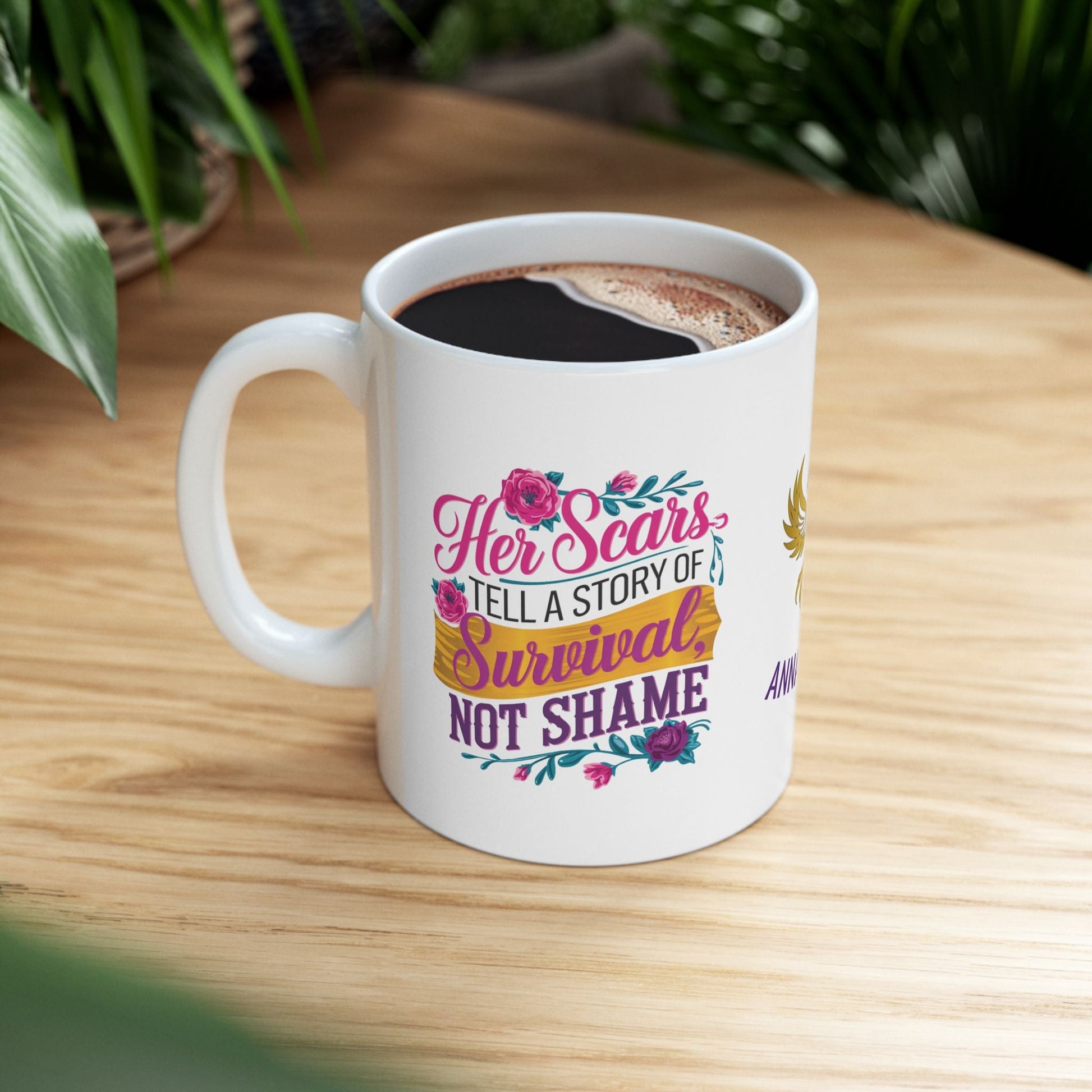 Survivor strength mug with empowering message.