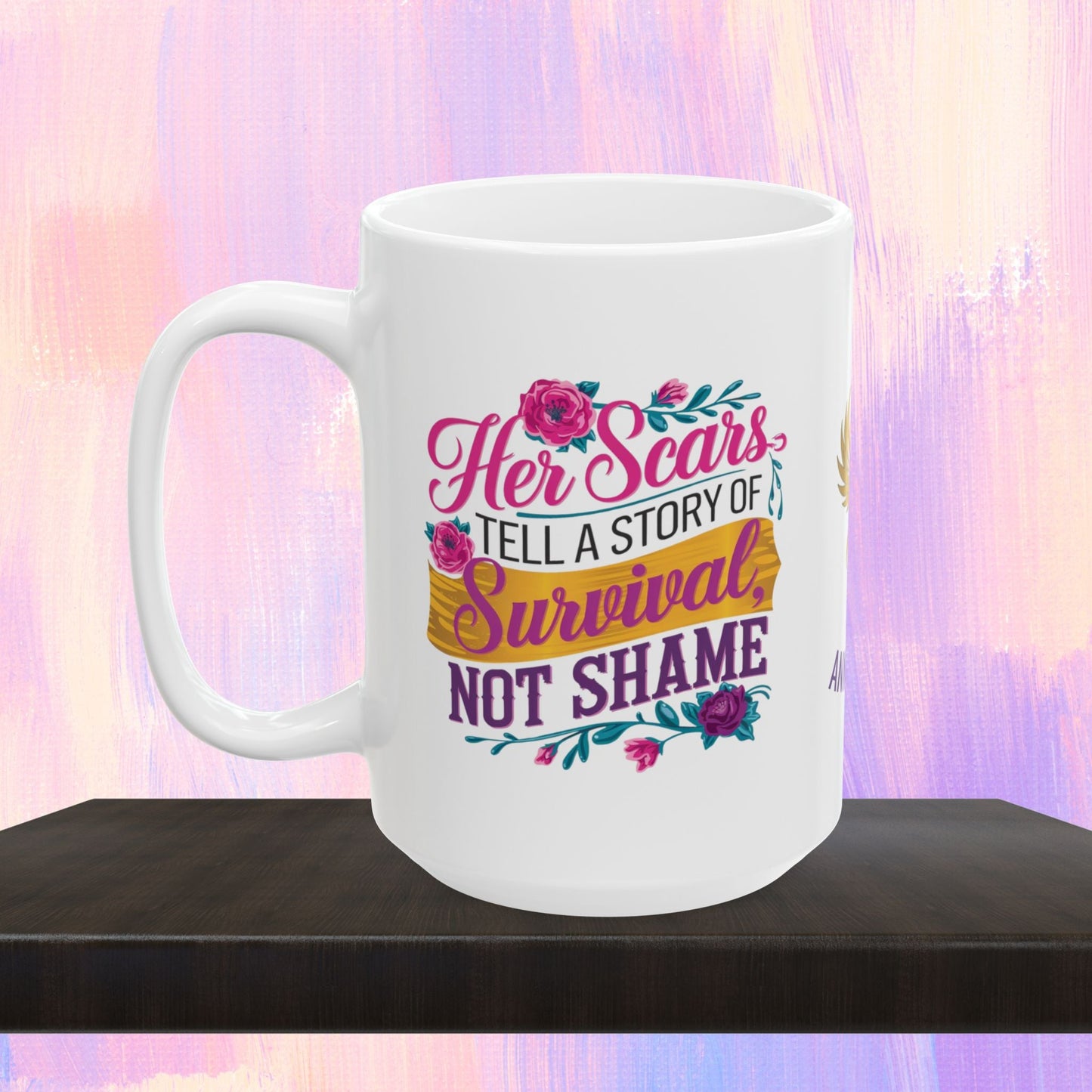 Survivor strength mug with empowering message.