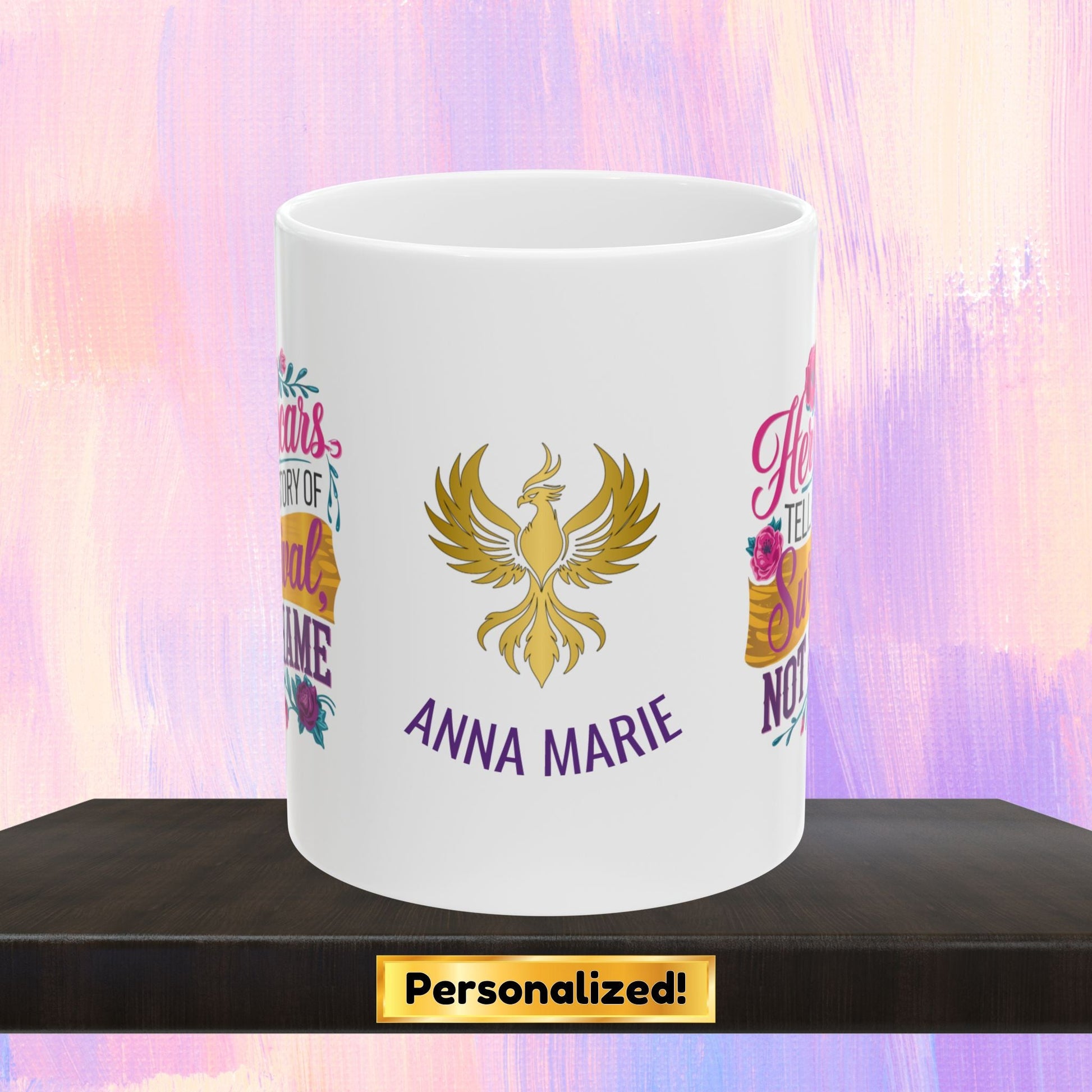 Survivor strength mug with empowering message.