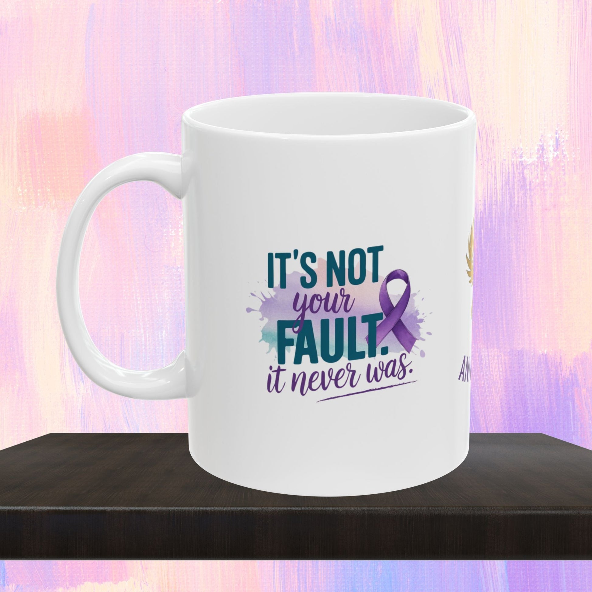 Support mug with message for domestic violence survivors.