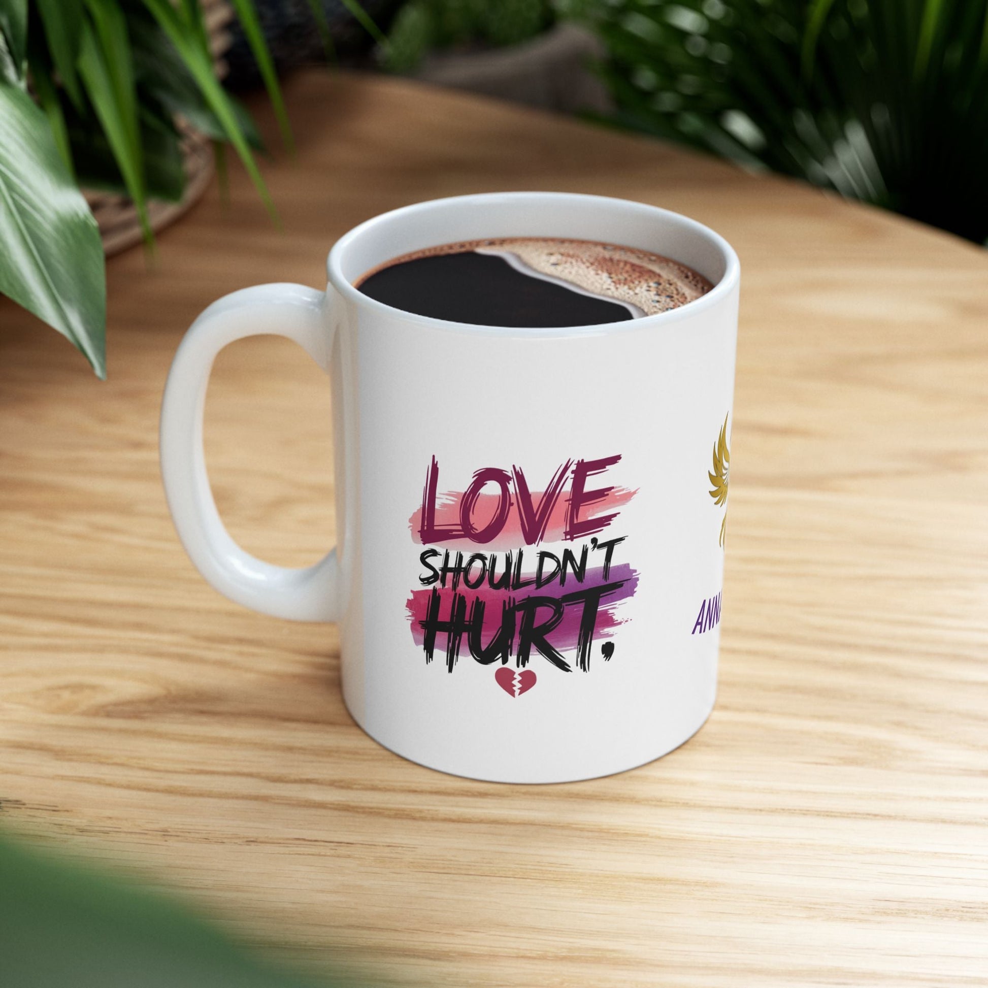 Abuse awareness mug with message about healthy love.