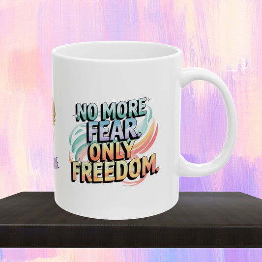 Empowerment mug for survivors of abuse and trauma.