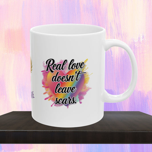 Healing mug with message about real love.
