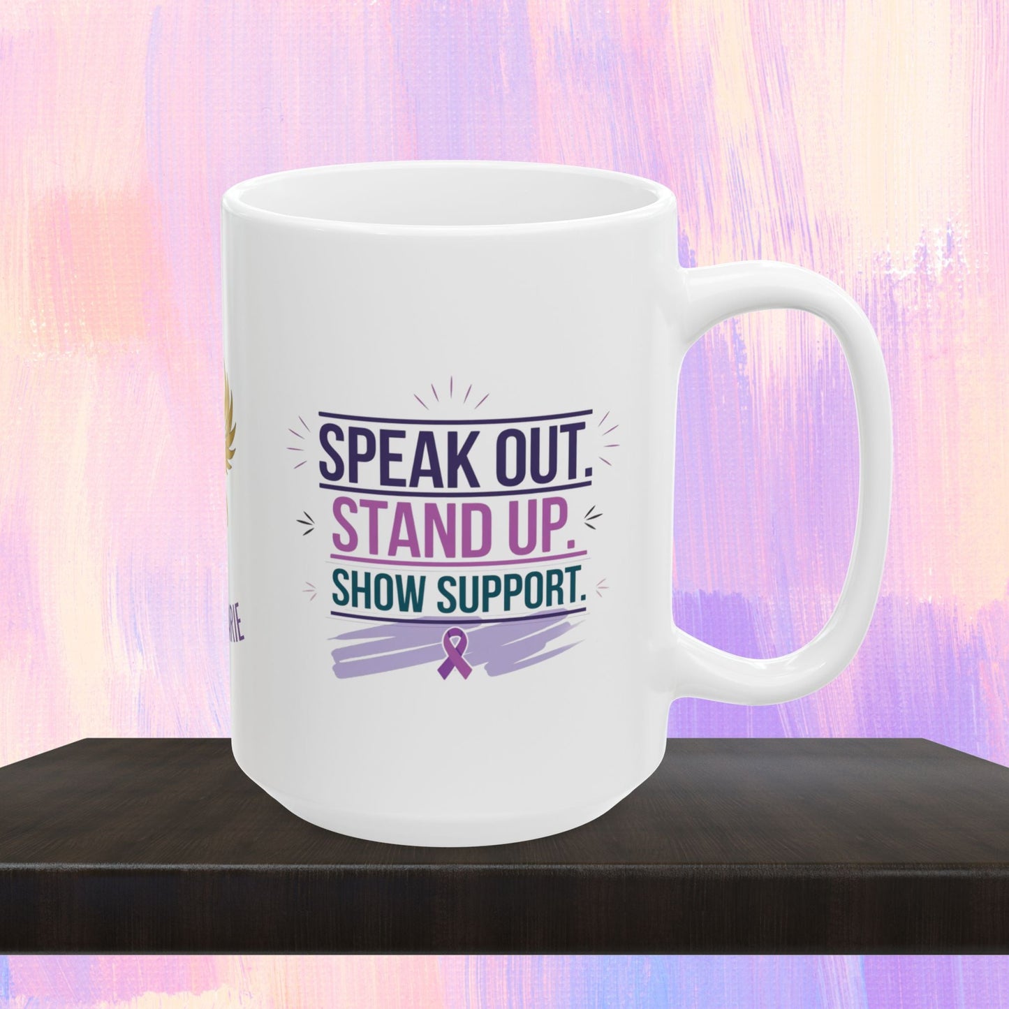 Empowerment mug encouraging support for survivors.