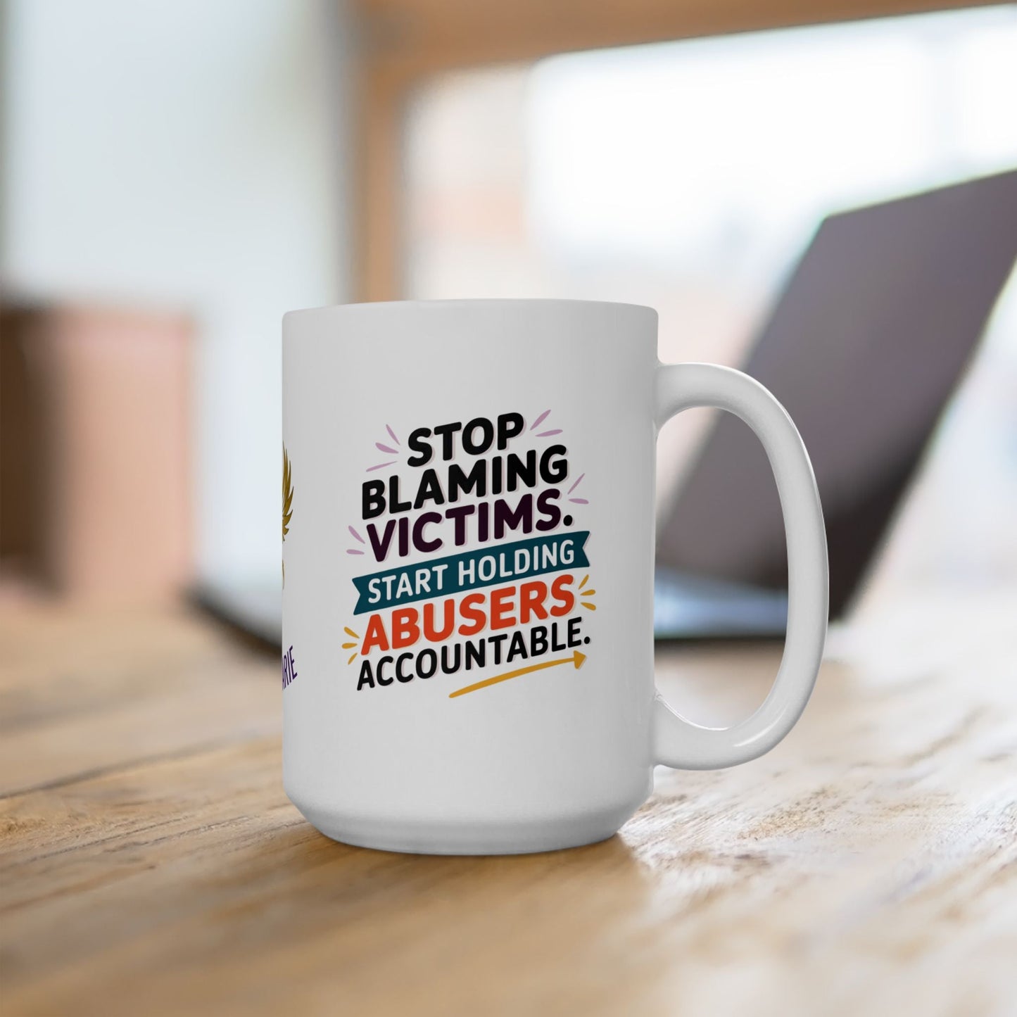 Advocacy mug for holding abusers accountable.