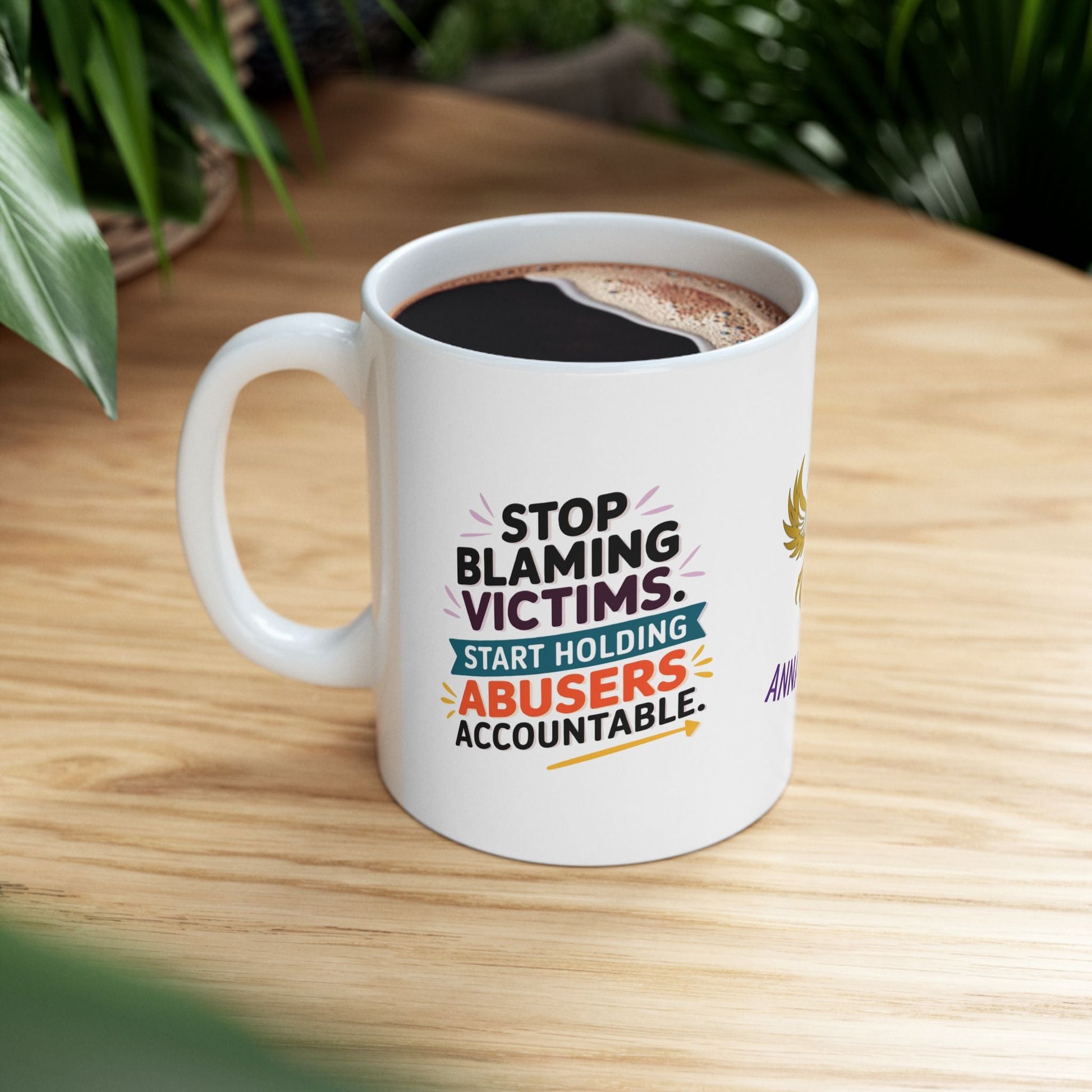 Advocacy mug for holding abusers accountable.