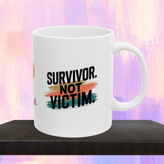 Empowerment mug for survivors, not victims.