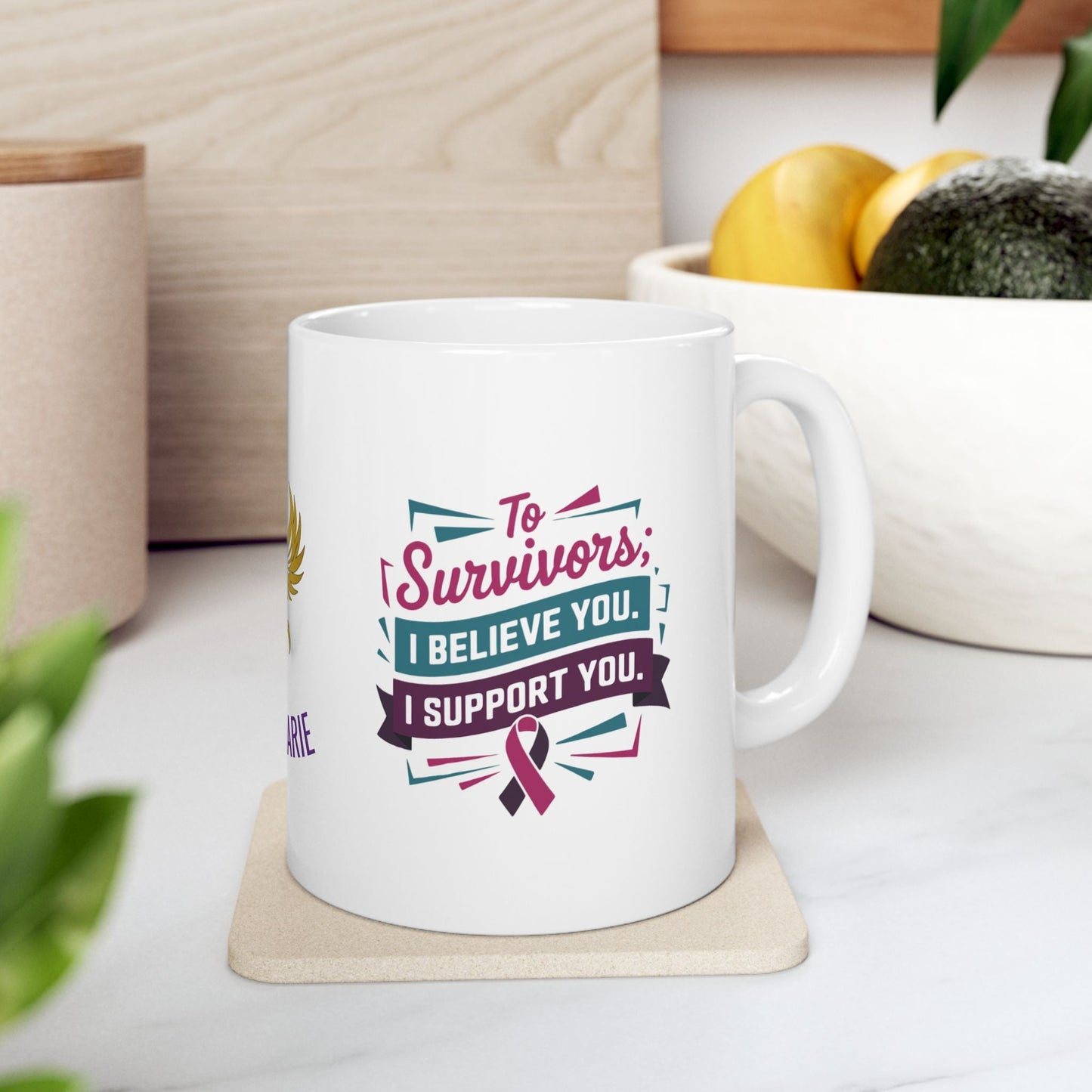 Empowerment mug showing support for survivors.