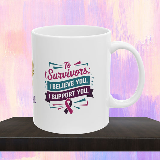 Empowerment mug showing support for survivors.