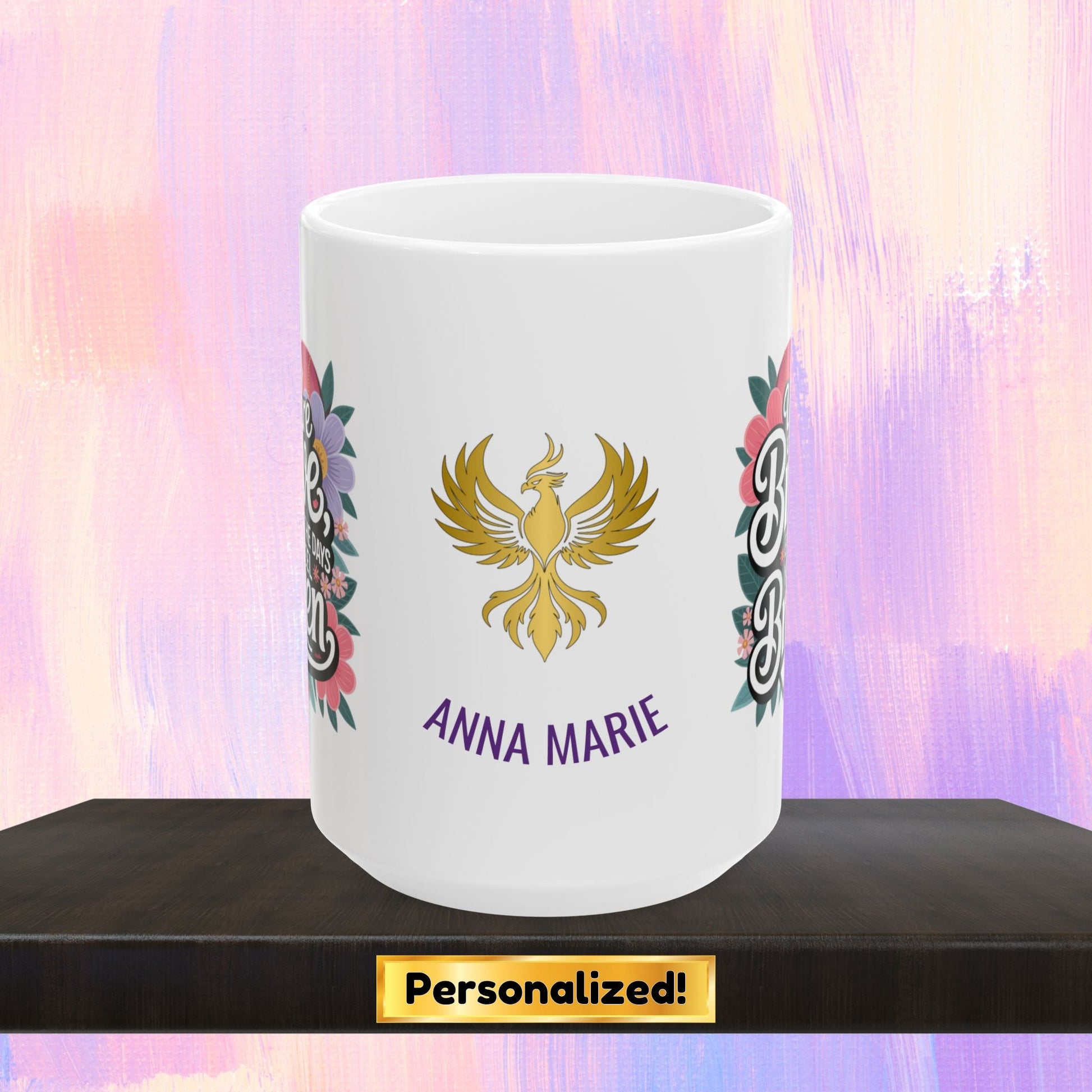 Healing mug with message of bravery and strength.