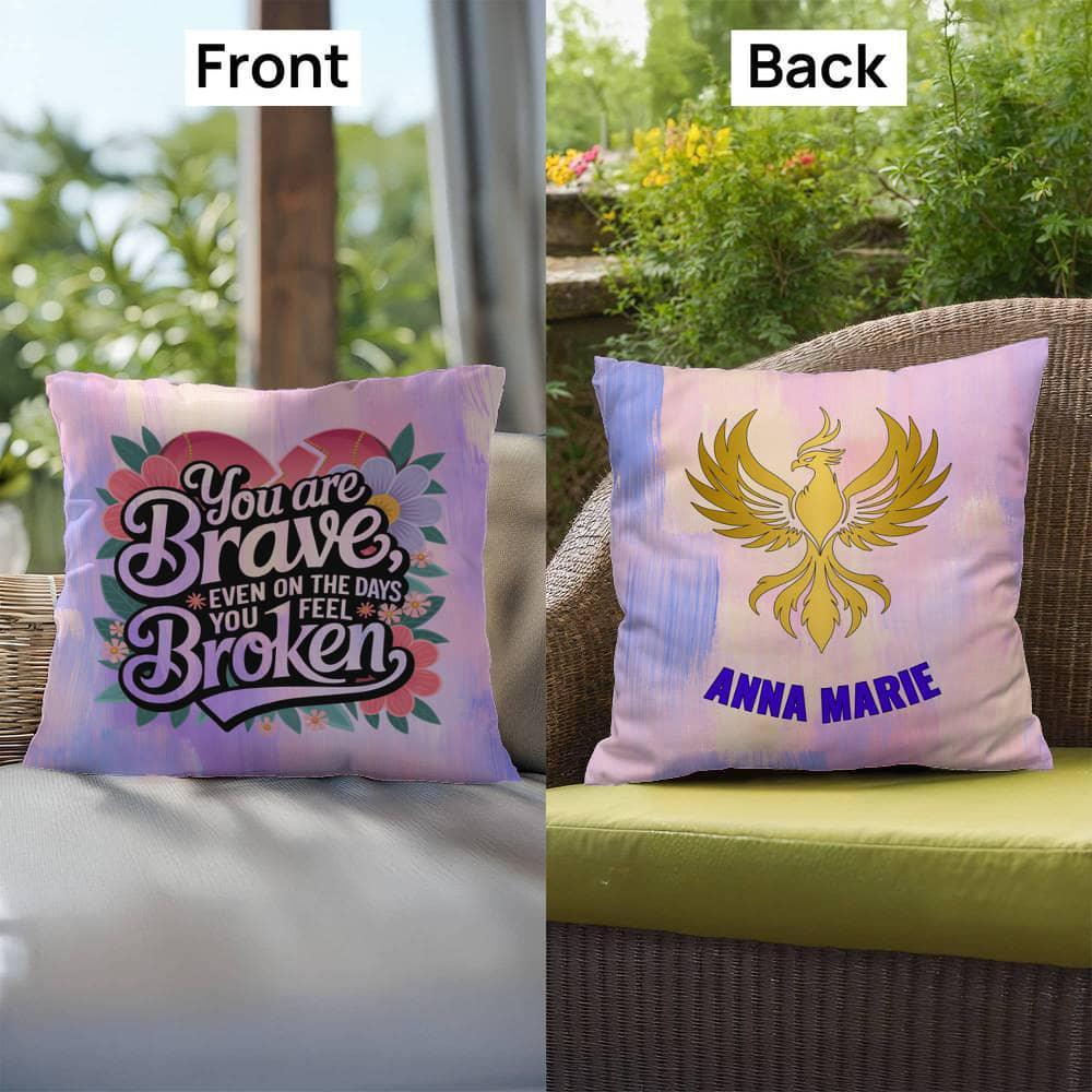 Shop our premium rise reclaim indoor outdoor pillow you are brave from MySisterIsASurvivor.