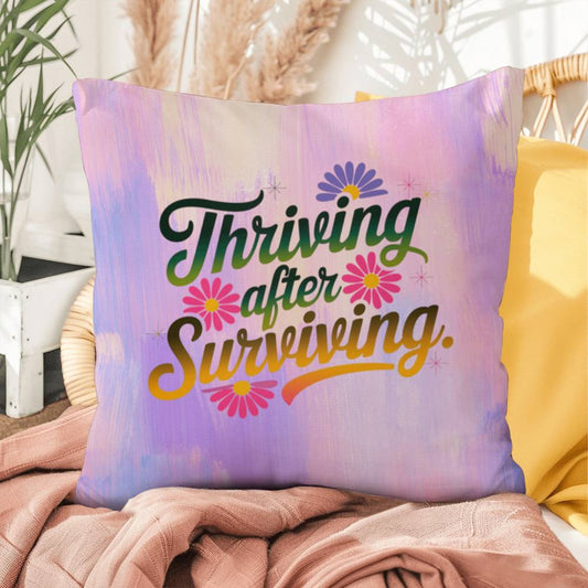 Thriving After Surviving personalized indoor/outdoor pillow for survivor support and empowerment gift