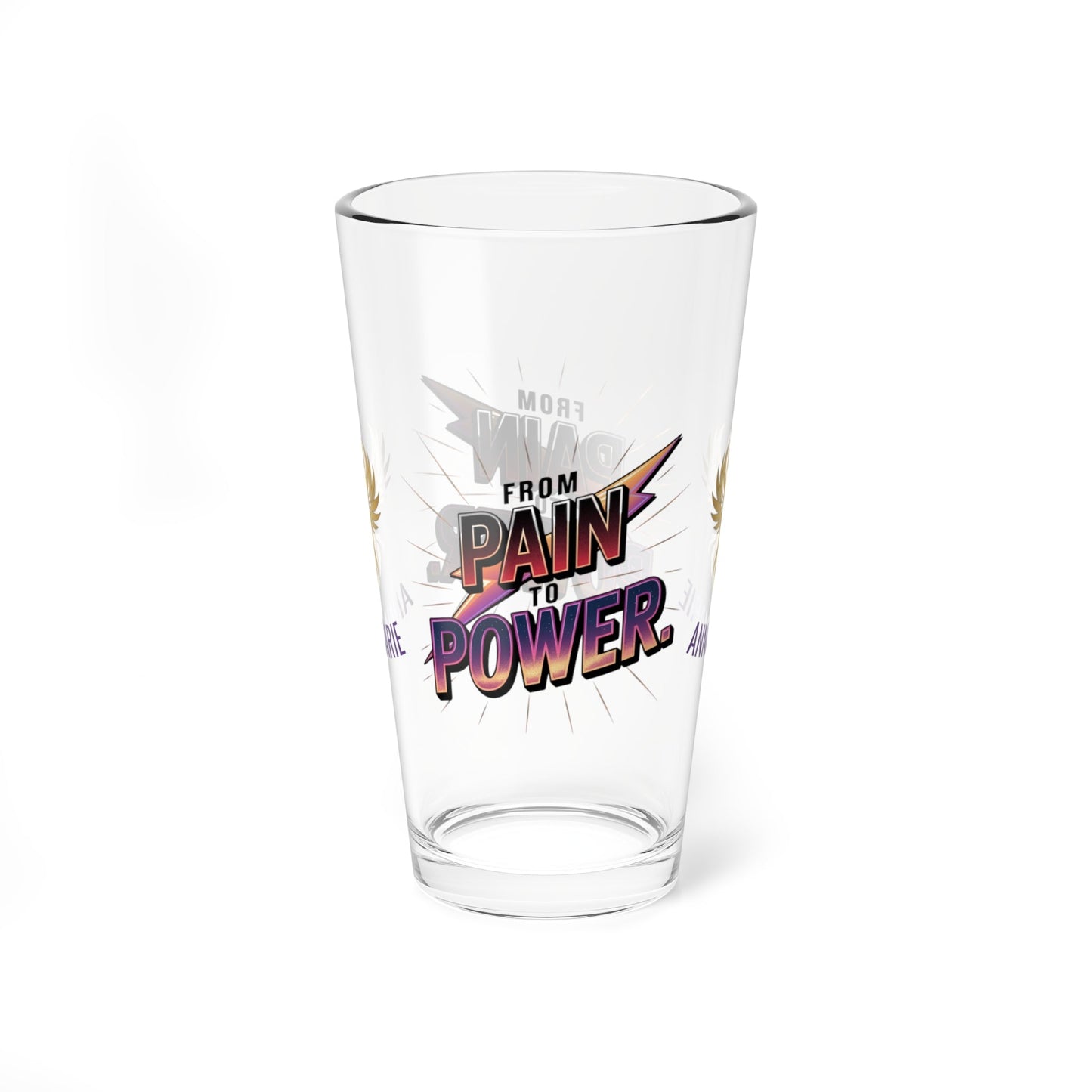 Rise & Reclaim Pint Glass – From Pain to Power | Empowerment Drinkware for Survivors