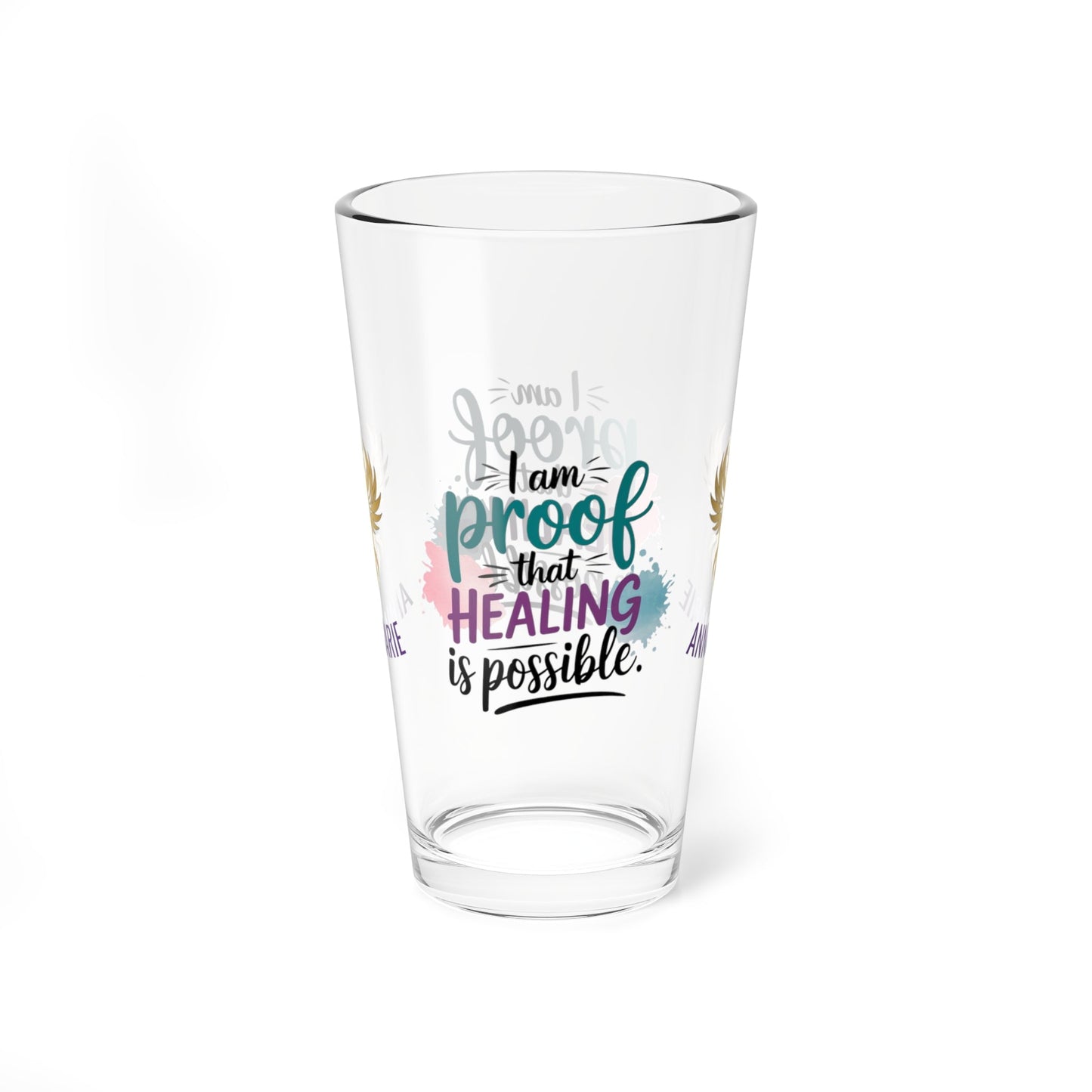 Rise & Reclaim Pint Glass – I Am Proof That Healing Is Possible | Trauma Recovery Pint - MySisterIsASurvivor