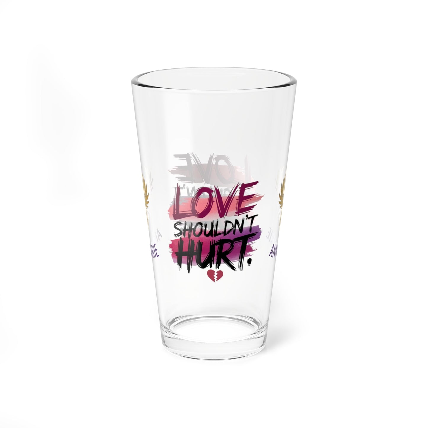 Rise & Reclaim Pint Glass – Love Shouldn't Hurt | DV Awareness and Empowerment Gift - MySisterIsASurvivor