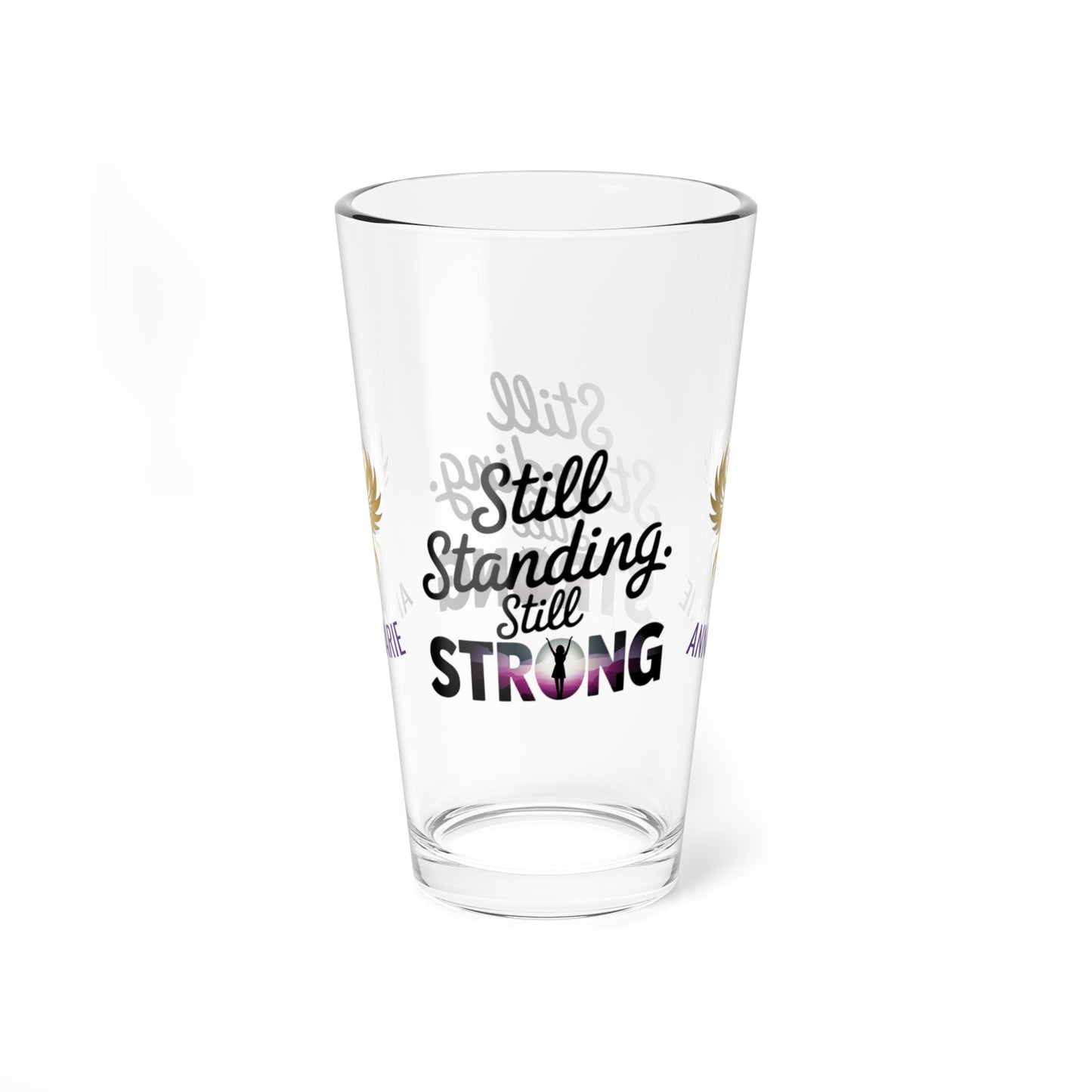Rise & Reclaim Pint Glass – Still Standing. Still Strong | Empowerment Drinkware for Survivors - MySisterIsASurvivor