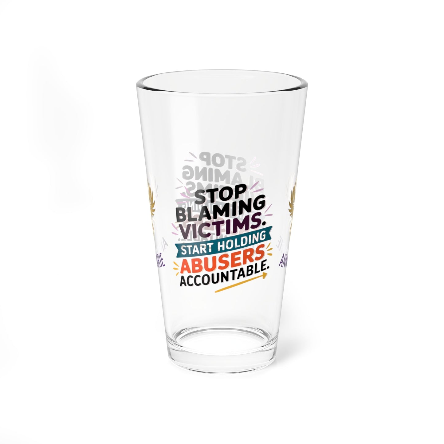 Rise & Reclaim Pint Glass – Stop Blaming Victims. Start Holding Abusers Accountable | DV Awareness - MySisterIsASurvivor
