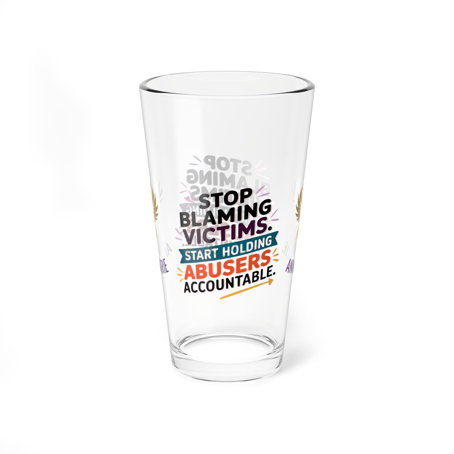 Rise & Reclaim Pint Glass – Stop Blaming Victims. Start Holding Abusers Accountable | DV Awareness - MySisterIsASurvivor