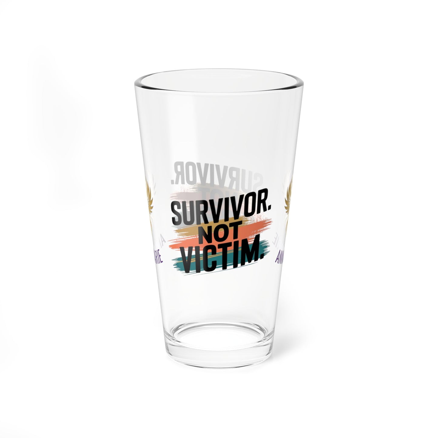 Rise & Reclaim Pint Glass – Survivor. Not Victim | Empowerment Drinkware for Survivors - MySisterIsASurvivor