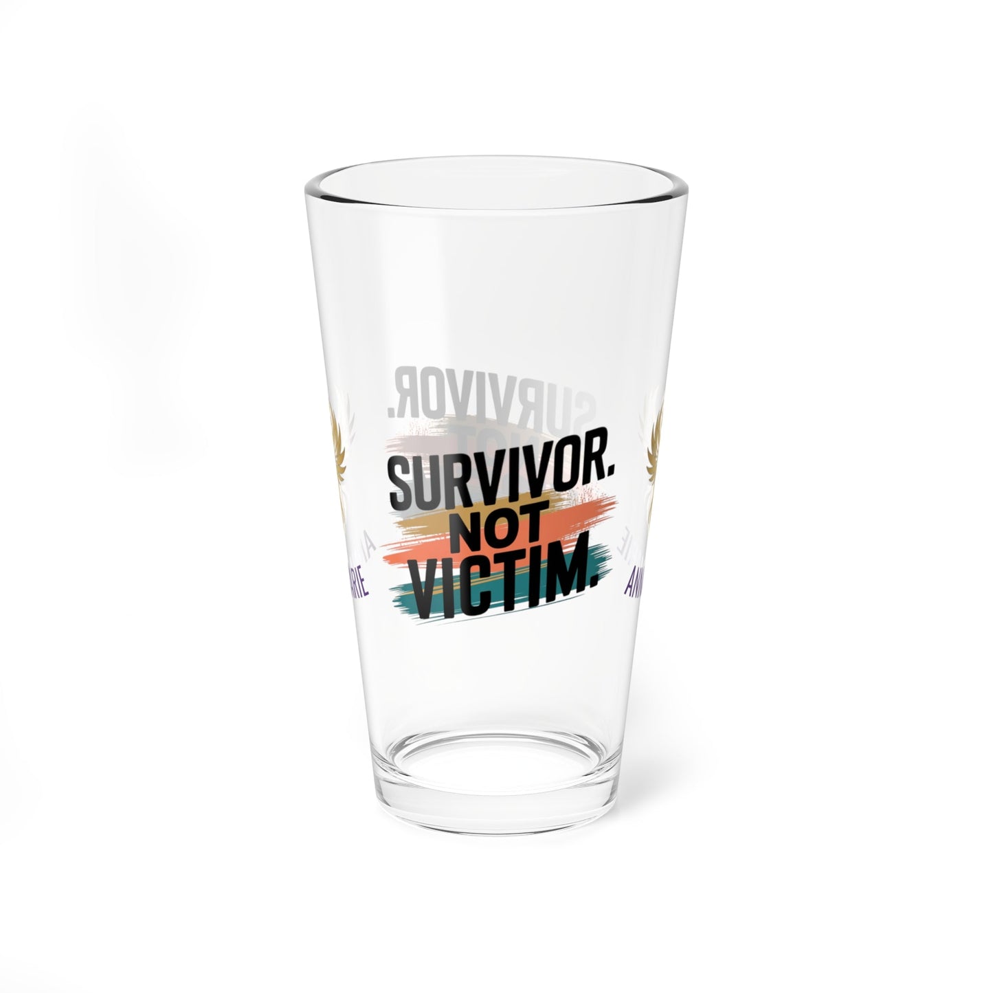 Rise & Reclaim Pint Glass – Survivor. Not Victim | Empowerment Drinkware for Survivors - MySisterIsASurvivor