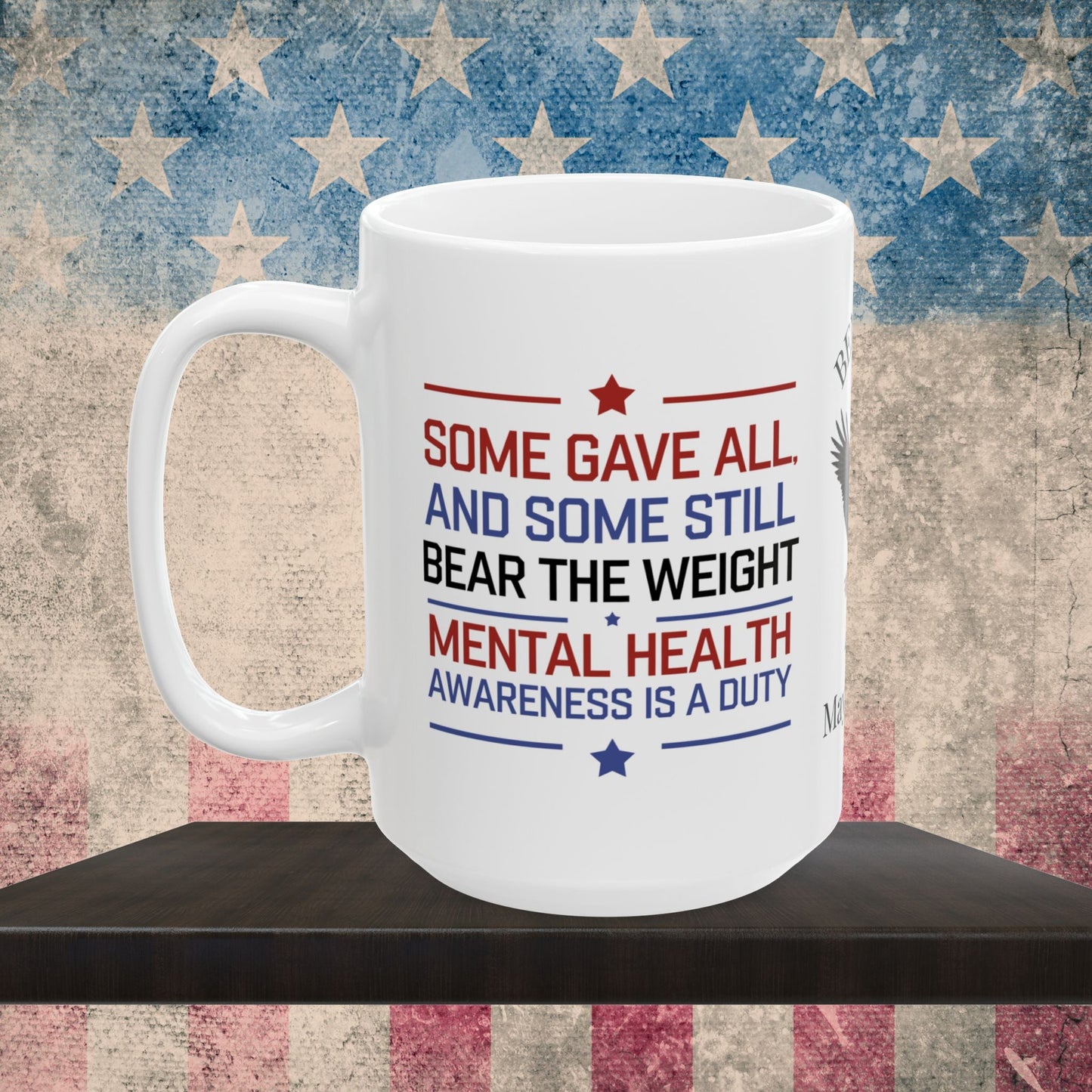 Some Gave All custom Memorial Day mug - PTSD support, military loss memorial tribute