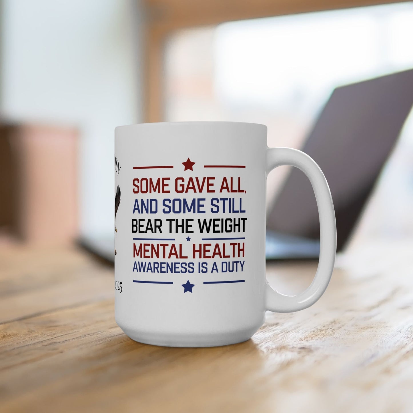Some Gave All custom Memorial Day mug - PTSD support, military loss memorial tribute